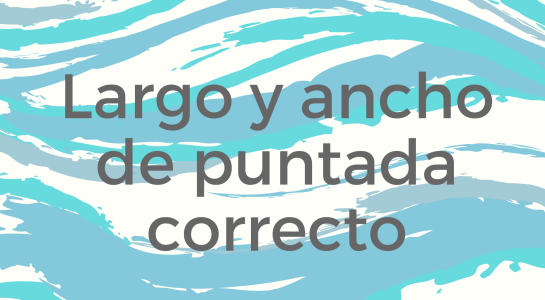 Largo y ancho de puntada correcto