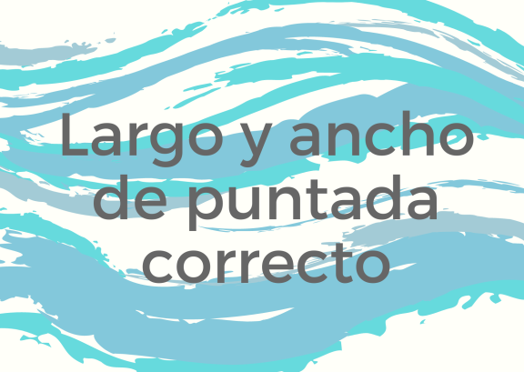 Largo y ancho de puntada correcto