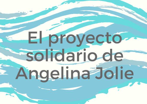 El proyecto solidario de Angelina Jolie 
